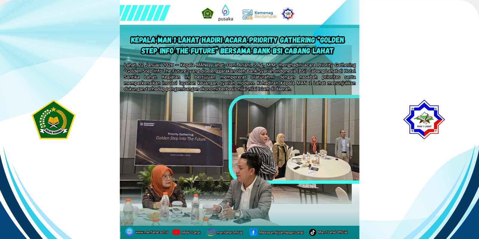 Kepala MAN 1 Lahat Hadiri Acara Priority Gathering “Golden Step Info The Future” Bersama Bank BSI Cabang Lahat