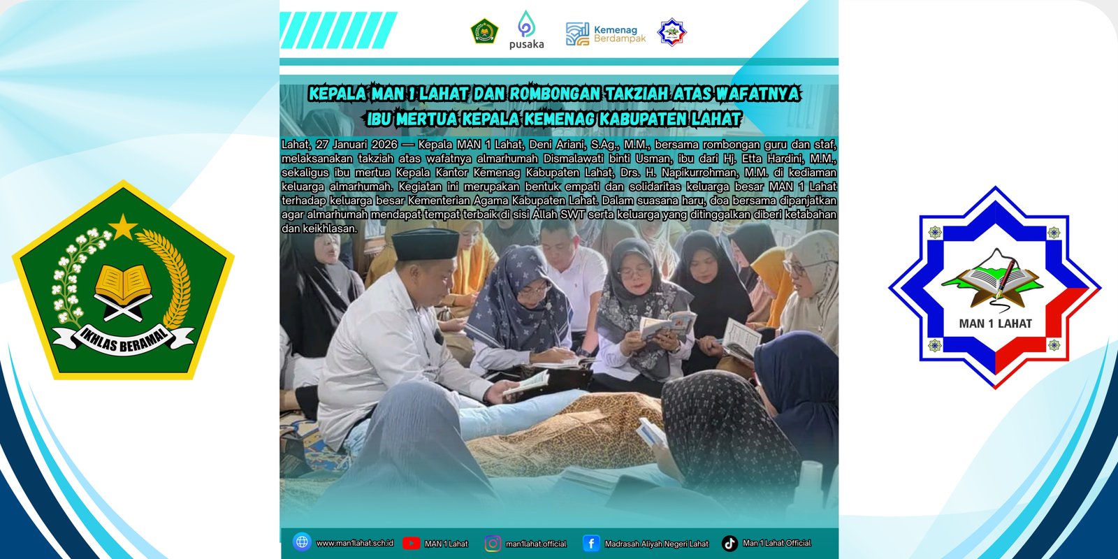 Kepala MAN 1 Lahat dan Rombongan Takziah atas Wafatnya Ibu Mertua Kepala Kemenag Kabupaten Lahat